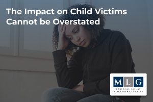 The impact on child victims cannot be overstated